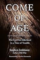 Algopix Similar Product 1 - Come of Age The Case for Elderhood in