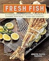 Algopix Similar Product 8 - Fresh Fish A Fearless Guide to