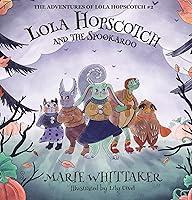 Algopix Similar Product 14 - Lola Hopscotch and the Spookaroo An