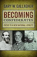 Algopix Similar Product 15 - Becoming Confederates Paths to a New