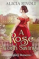 Algopix Similar Product 20 - A Rose Worth Saving: A Regency Romance