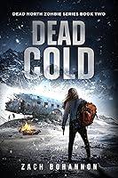 Algopix Similar Product 1 - Dead Cold A PostApocalyptic Zombie