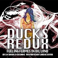 Algopix Similar Product 4 - Ducks Redux: Fueling Flames in Oil Land