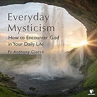 Algopix Similar Product 17 - Everyday Mysticism How to Encounter