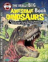 Algopix Similar Product 8 - The Really Big Awesome Dinosaurs Book