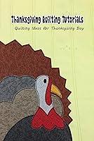 Algopix Similar Product 5 - Thanksgiving Quilting Tutorials