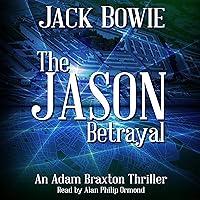 Algopix Similar Product 14 - The Jason Betrayal An Adam Braxton