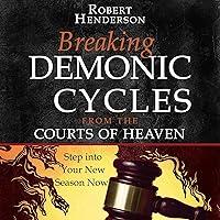 Algopix Similar Product 5 - Breaking Demonic Cycles from the Courts