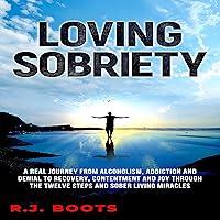 Algopix Similar Product 6 - Loving Sobriety A Real Journey from