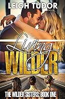 Algopix Similar Product 5 - Living Wilder The Wilder Sisters Book