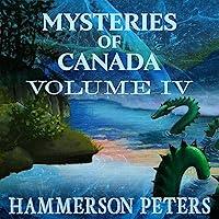 Algopix Similar Product 6 - Mysteries of Canada: Volume IV