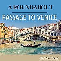 Algopix Similar Product 18 - A Roundabout Passage to Venice A
