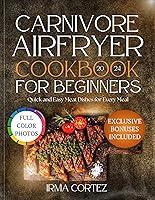 Algopix Similar Product 3 - Carnivore Airfryer Cookbook for