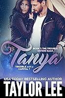 Algopix Similar Product 14 - Tanya (The Trouble Sisters Saga Book 1)