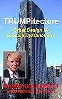 Algopix Similar Product 7 - TRUMPitecture Great Design or Erectile