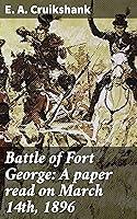 Algopix Similar Product 17 - Battle of Fort George A paper read on