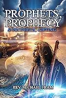 Algopix Similar Product 20 - Prophets, Prophecy, & Prophetic Gifting