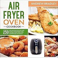 Algopix Similar Product 14 - Air Fryer Oven Cookbook 250 Easy and