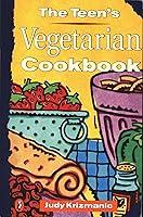 Algopix Similar Product 9 - The Teen's Vegetarian Cookbook