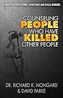 Algopix Similar Product 15 - Counseling People Who Have Killed Other