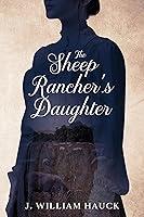 Algopix Similar Product 20 - The Sheep Ranchers Daughter An