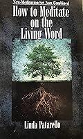 Algopix Similar Product 12 - How to Meditate on the Living Word