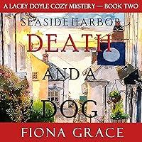Algopix Similar Product 20 - Death and a Dog A Lacey Doyle Cozy