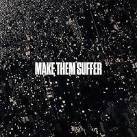 Algopix Similar Product 15 - Make Them Suffer [Explicit]