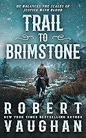 Algopix Similar Product 4 - Trail to Brimstone A Classic Western