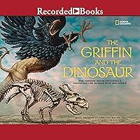 Algopix Similar Product 16 - The Griffin and the Dinosaur How