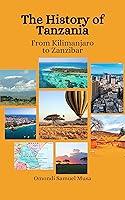 Algopix Similar Product 9 - The History of Tanzania From