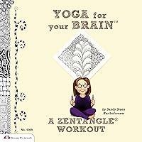 Algopix Similar Product 7 - Yoga for Your Brain TM A Zentangle