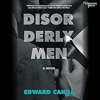 Algopix Similar Product 15 - Disorderly Men: A Novel