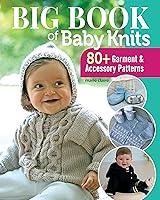 Algopix Similar Product 17 - Big Book of Baby Knits 80 Garment and