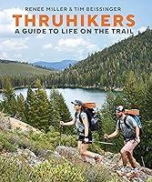 Algopix Similar Product 1 - Thruhikers: A Guide to Life on the Trail