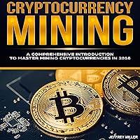 Algopix Similar Product 17 - Cryptocurrency Mining A Comprehensive