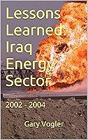 Algopix Similar Product 8 - Lessons Learned Iraq Energy Sector