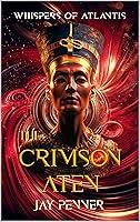 Algopix Similar Product 8 - The Crimson Aten A Thriller in the