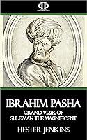 Algopix Similar Product 16 - Ibrahim Pasha Grand Vizir of Suleiman