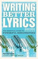 Algopix Similar Product 14 - Writing Better Lyrics