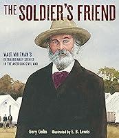 Algopix Similar Product 4 - The Soldiers Friend Walt Whitmans