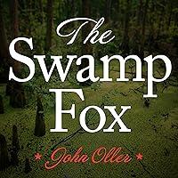 Algopix Similar Product 9 - The Swamp Fox How Francis Marion Saved