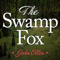 Algopix Similar Product 4 - The Swamp Fox How Francis Marion Saved