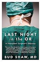 Algopix Similar Product 12 - Last Night in the OR A Transplant