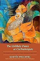 Algopix Similar Product 20 - The Unlikely Peace at Cuchumaquic The