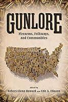 Algopix Similar Product 15 - Gunlore Firearms Folkways and