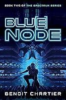 Algopix Similar Product 4 - Blue Node (Spectrum Series Book 2)