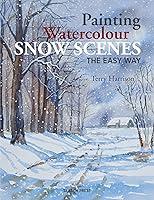 Algopix Similar Product 7 - Painting Watercolour Snow Scenes the