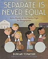 Algopix Similar Product 19 - Separate Is Never Equal Sylvia Mendez