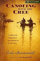Algopix Similar Product 5 - Canoeing with the Cree 75th